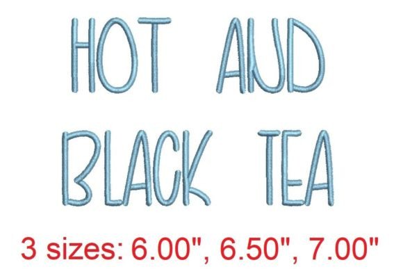 Hot and Black Tea Embroidery Font Review